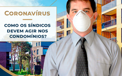 Coronavírus: advogado especialista fala como os síndicos devem proceder nos condomínios
