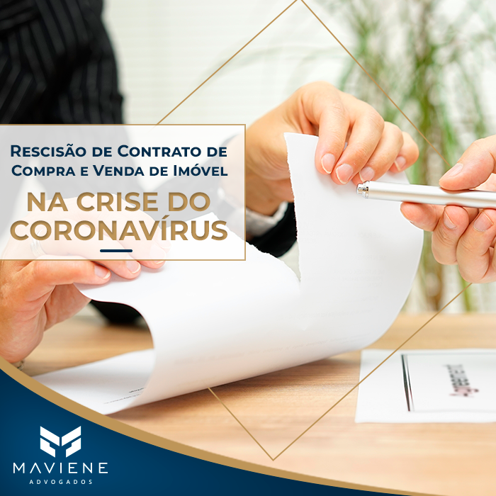 Rescisão de Contrato de Compra e Venda de Imóvel durante a crise do Coronavírus
