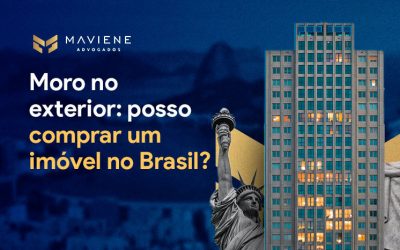 Comprar um imóvel no Brasil morando no exterior: é possível?