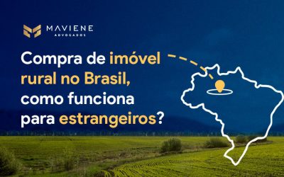 Compra de imóvel rural no Brasil: como funciona para estrangeiros?